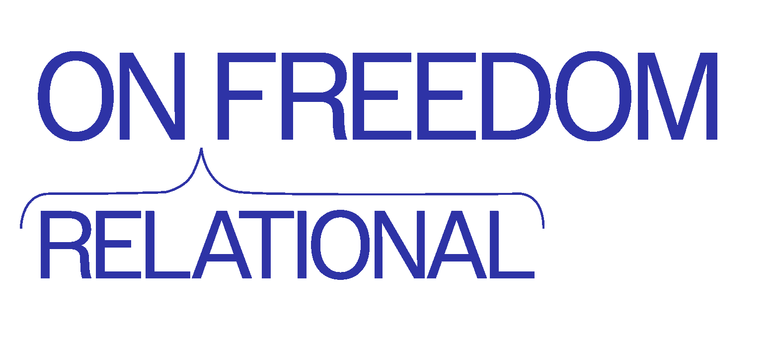 On Freedom — Relational